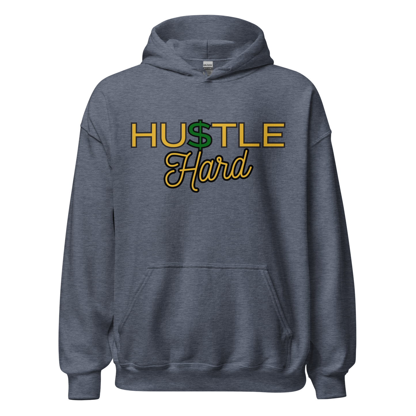 Hu$tle Hard Unisex Hoodie