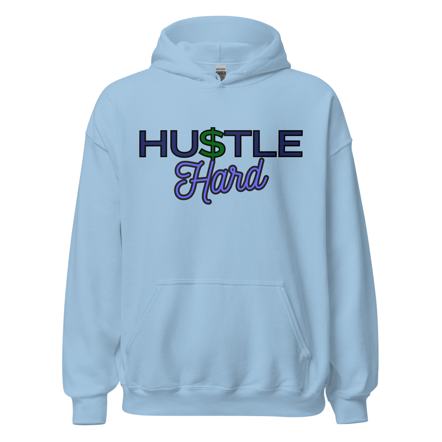 Hu$tle Hard Unisex Hoodie