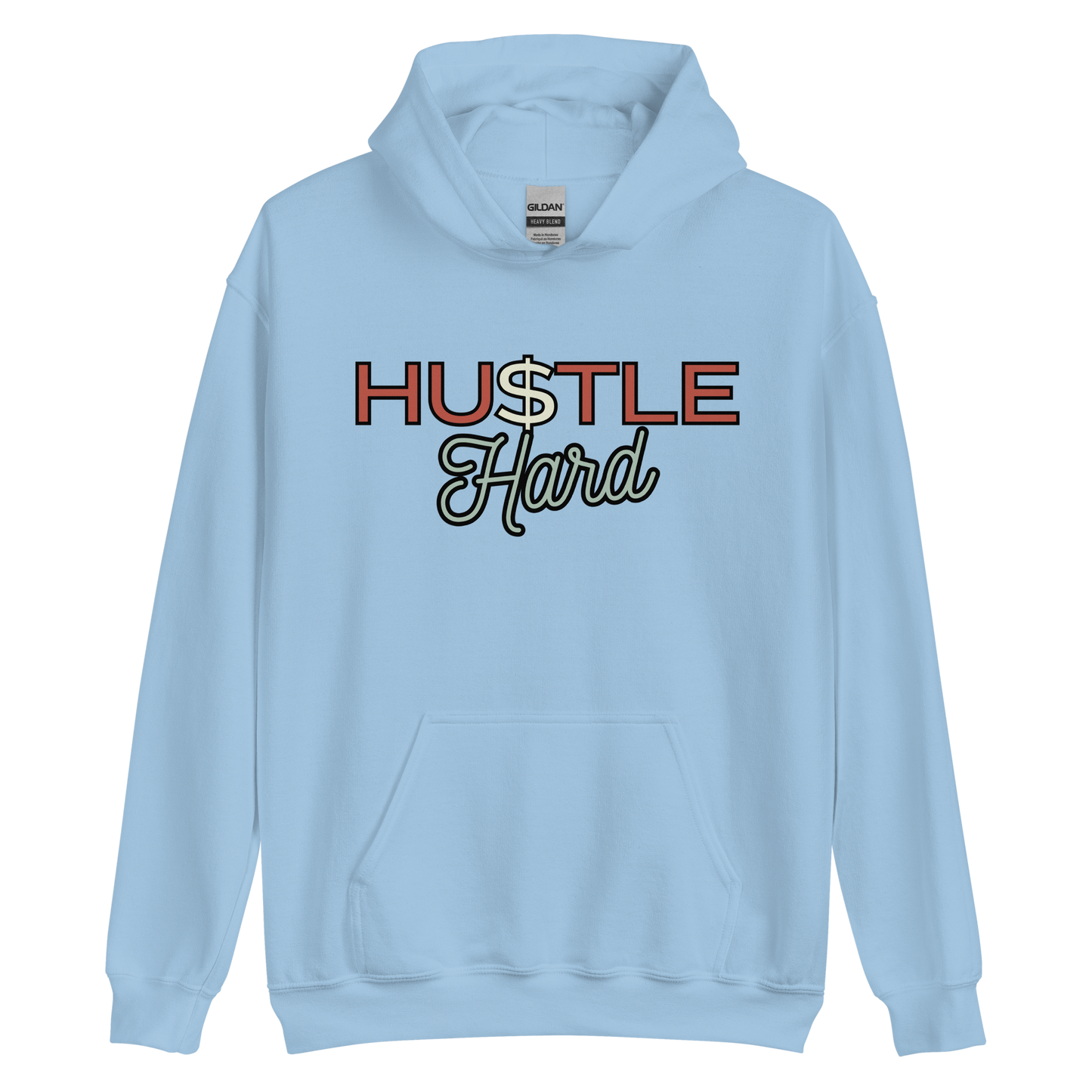 Hu$tle Hard Unisex Hoodie