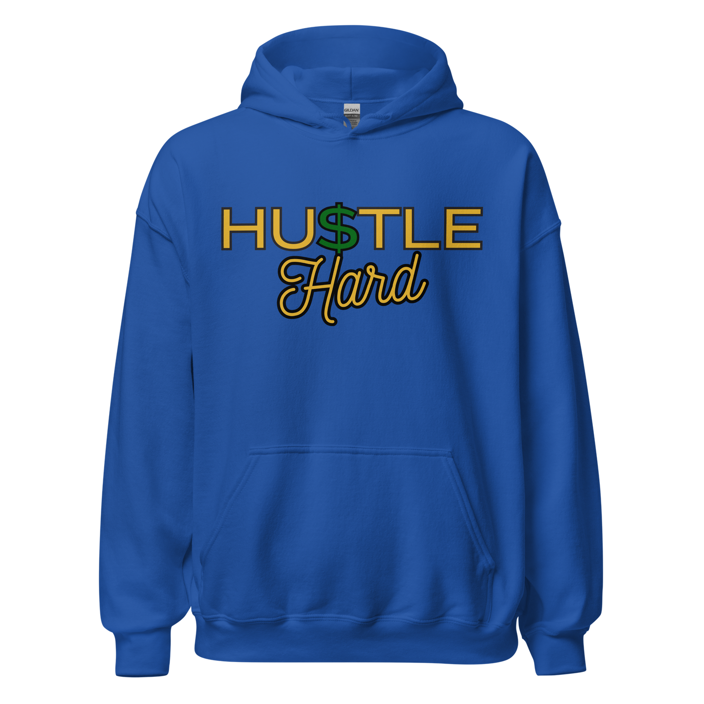 Hu$tle Hard Unisex Hoodie